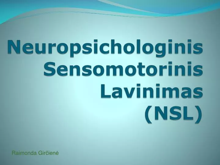 neuropsichologinis s ensomotorinis l avinimas nsl