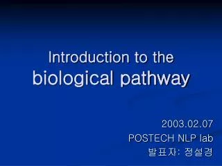 Introduction to the biological pathway