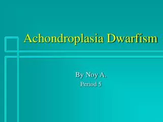 Achondroplasia Dwarfism
