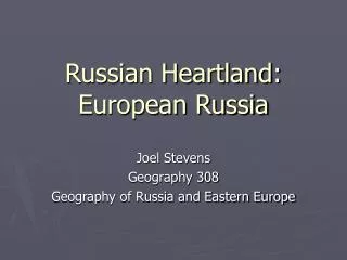 Russian Heartland: European Russia