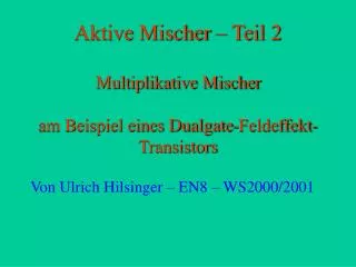 aktive mischer teil 2 multiplikative mischer am beispiel eines dualgate feldeffekt transistors