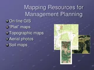 Mapping Resources for Management Planning