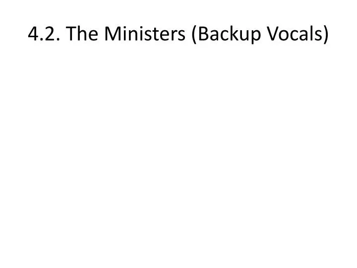4 2 the ministers backup vocals