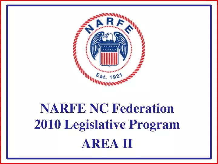 narfe nc federation 2010 legislative program area ii