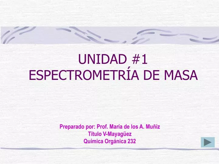 unidad 1 espectrometr a de masa