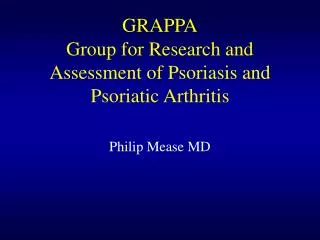 GRAPPA Group for Research and Assessment of Psoriasis and Psoriatic Arthritis