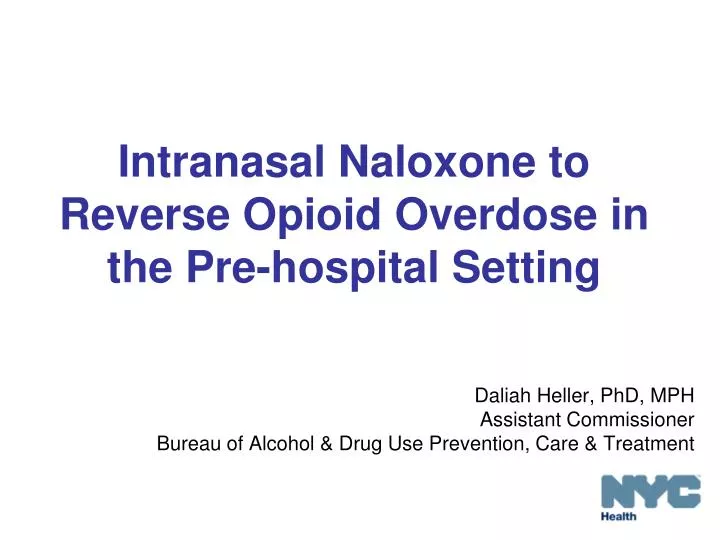 intranasal naloxone to reverse opioid overdose in the pre hospital setting