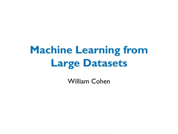 machine learning from large datasets