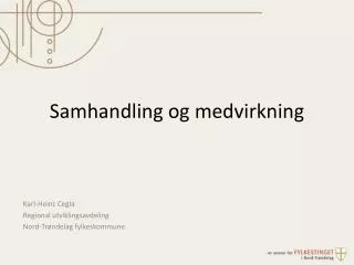 samhandling og medvirkning