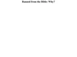 Banned from the Bible: Why?
