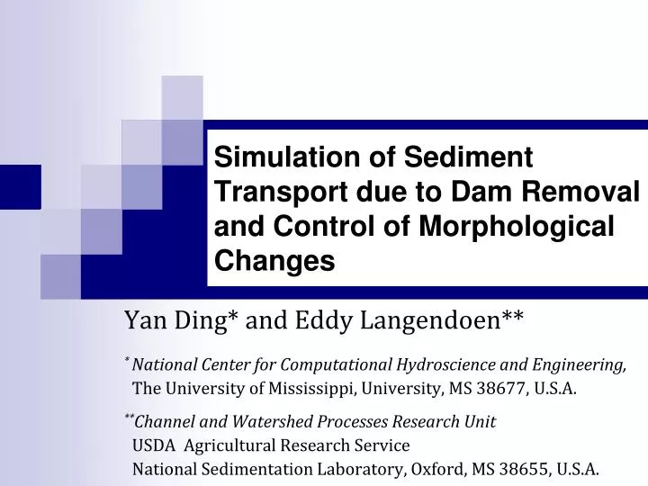 simulation of sediment transport due to dam removal and control of morphological changes