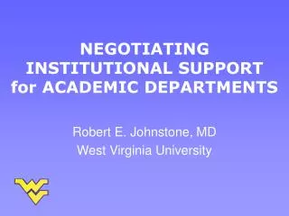 NEGOTIATING INSTITUTIONAL SUPPORT for ACADEMIC DEPARTMENTS