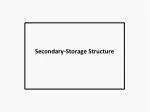Secondary-Storage Structure - slide 1