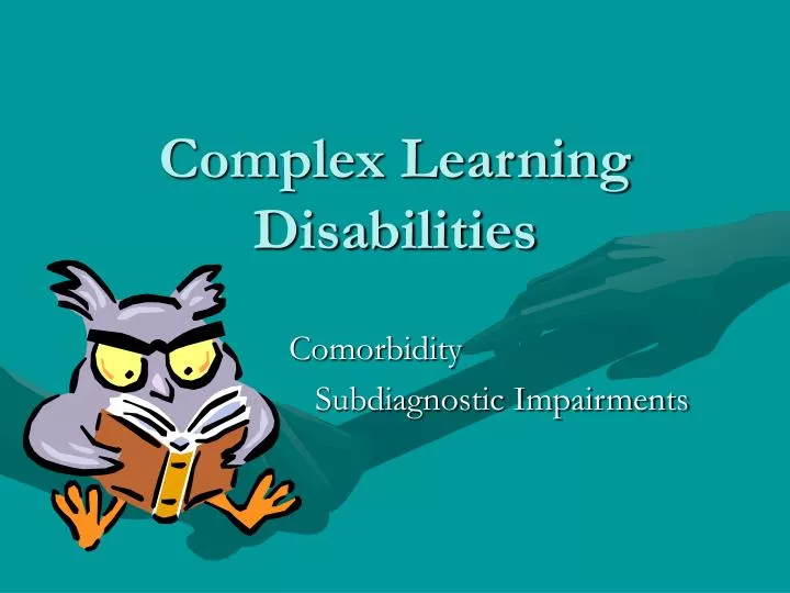 complex learning disabilities