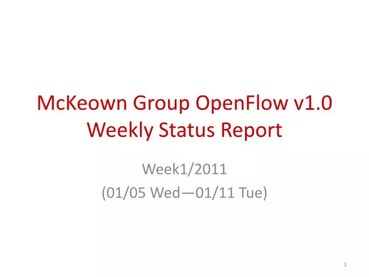 mckeown group openflow v1 0 weekly status report