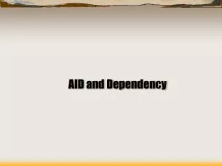 AID and Dependency