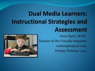 Dual Media Learners: Instructional Strategies and Assessment