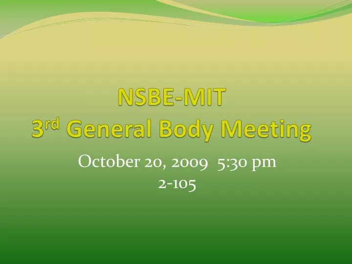 nsbe mit 3 rd general body meeting