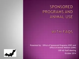 Sponsored Programs and Animal Use With FAQs