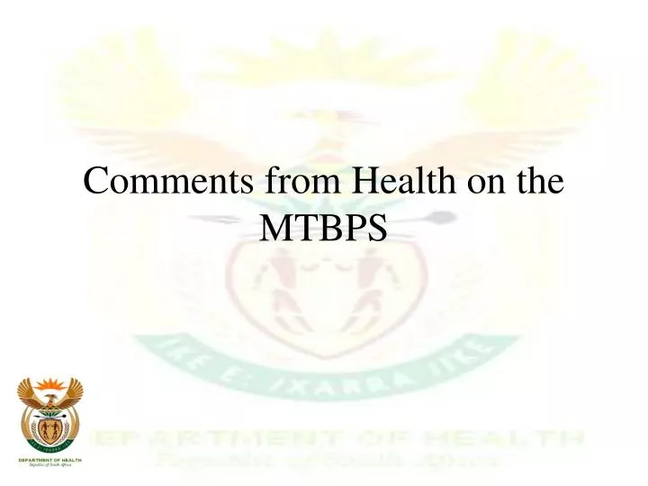 comments from health on the mtbps
