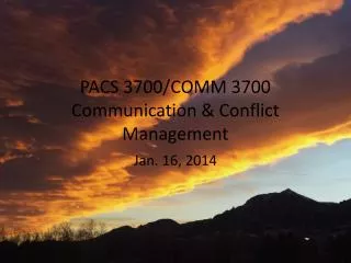 PACS 3700/COMM 3700 Communication &amp; Conflict Management