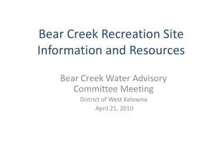 Bear Creek Recreation Site Information and Resources