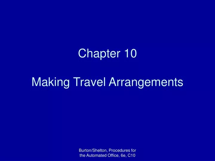 chapter 10 making travel arrangements