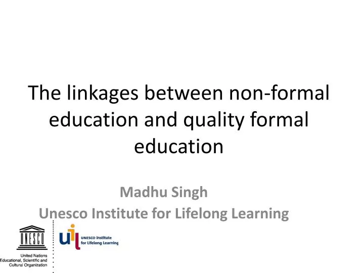 the linkages between non formal education and quality formal education