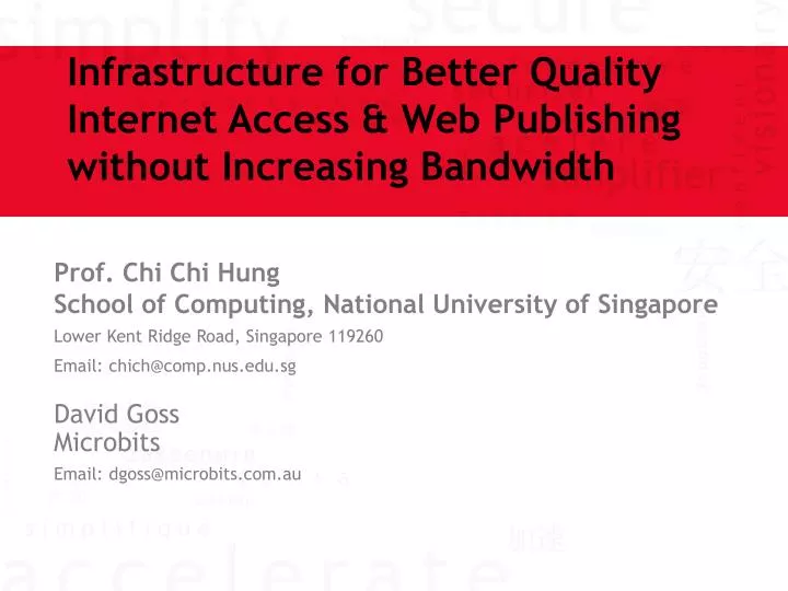 infrastructure for better quality internet access web publishing without increasing bandwidth