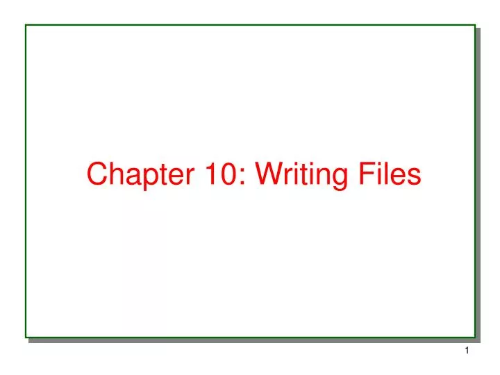 chapter 10 writing files