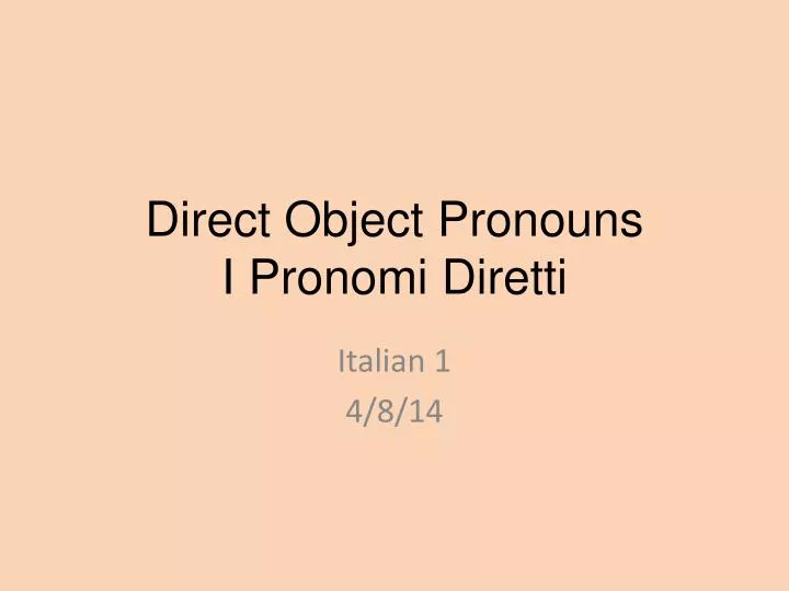 direct object pronouns i pronomi diretti