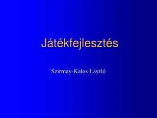 j t kfejleszt s