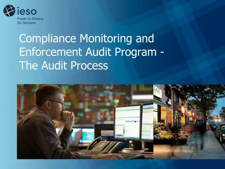 compliance monitoring and enforcement audit program the audit process