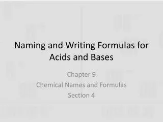 Naming and Writing Formulas for Acids and Bases