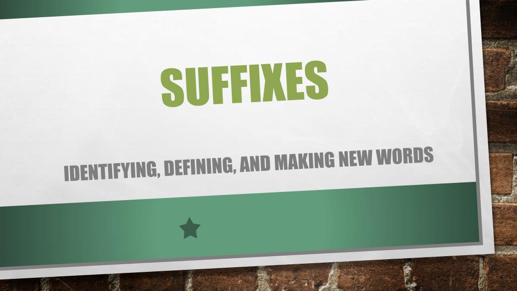 PPT - Suffixes PowerPoint Presentation, free download - ID:5699303