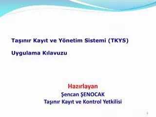 haz rlayan encan enocak ta n r kay t ve kontrol yetkilisi