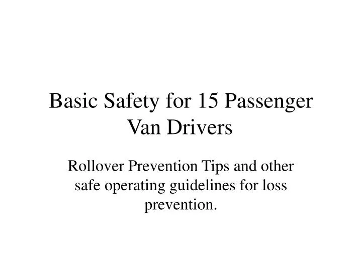 basic safety for 15 passenger van drivers