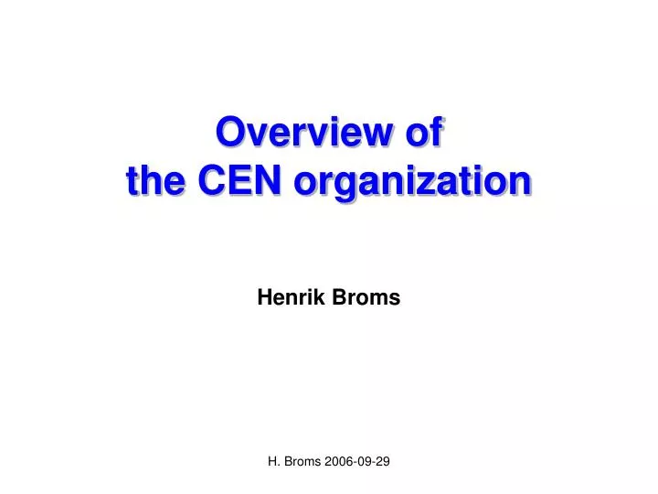 overview of the cen organization
