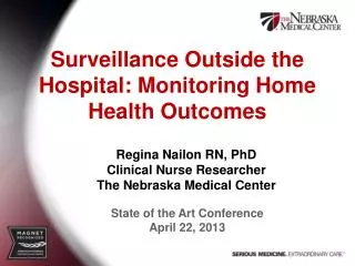 Surveillance Outside the Hospital: Monitoring Home Health Outcomes