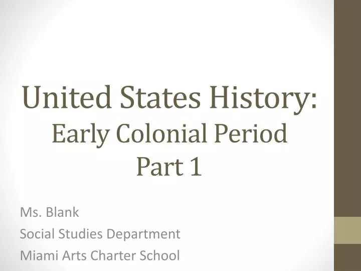 united states history early colonial period part 1