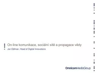 on line komunikace soci ln s t a propagace v dy