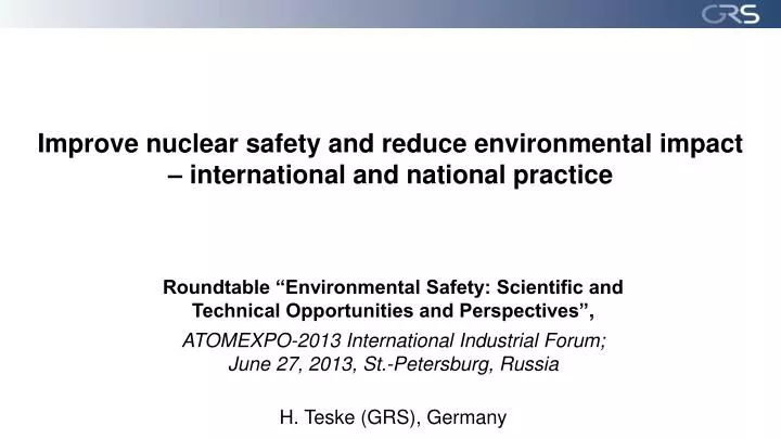 improve nuclear safety and reduce environmental impact international and national practice