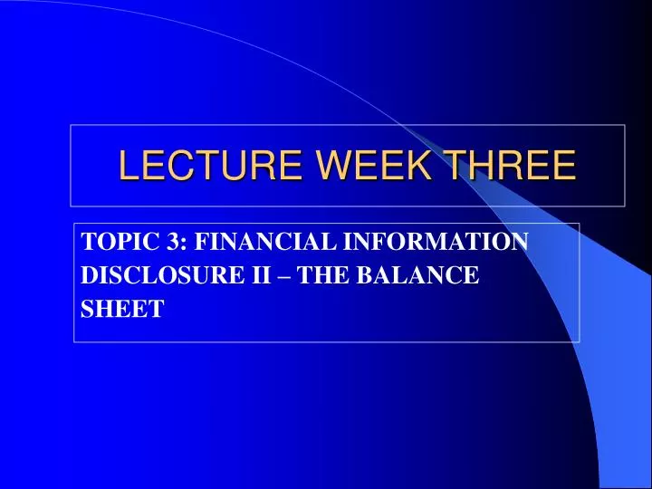 lecture week three