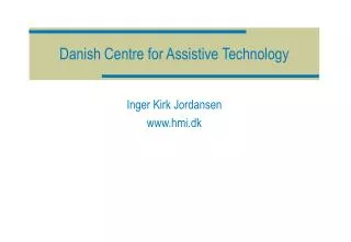 Danish Centre for Assistive Technology