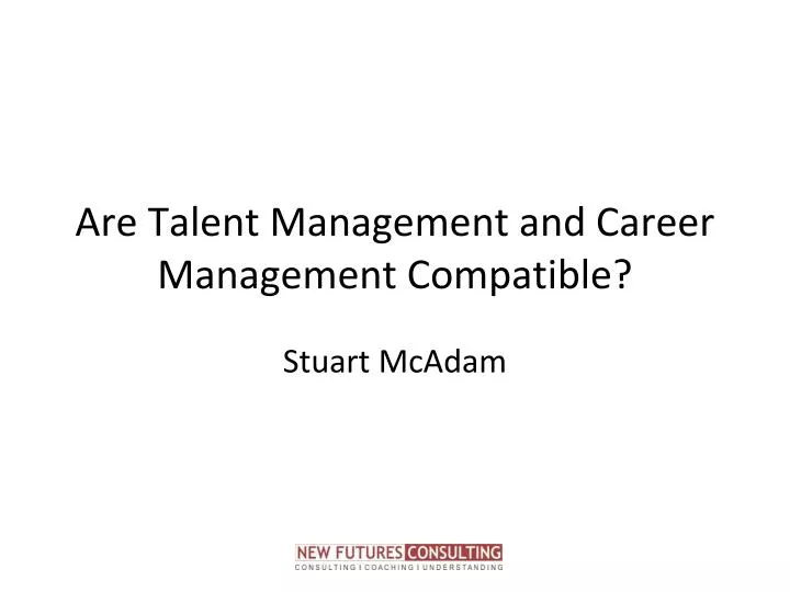 are talent management and career management compatible