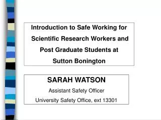Introduction to Safe Working for Scientific Research Workers and Post Graduate Students at