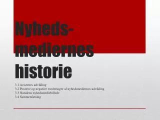 nyheds mediernes historie
