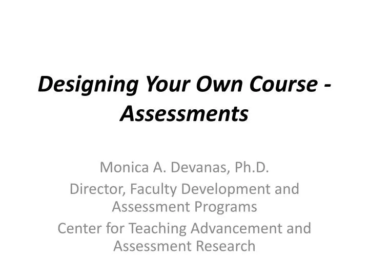 designing your own course assessments