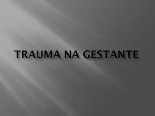 trauma na gestante