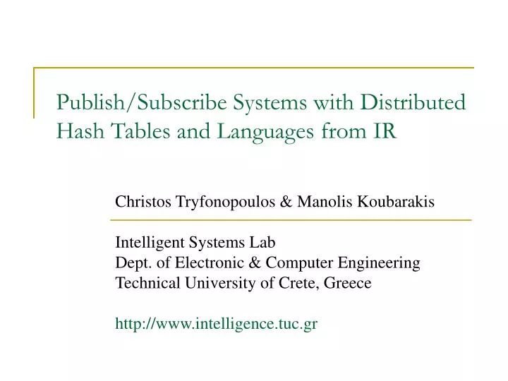 publish subscribe systems with distributed hash tables and languages from ir